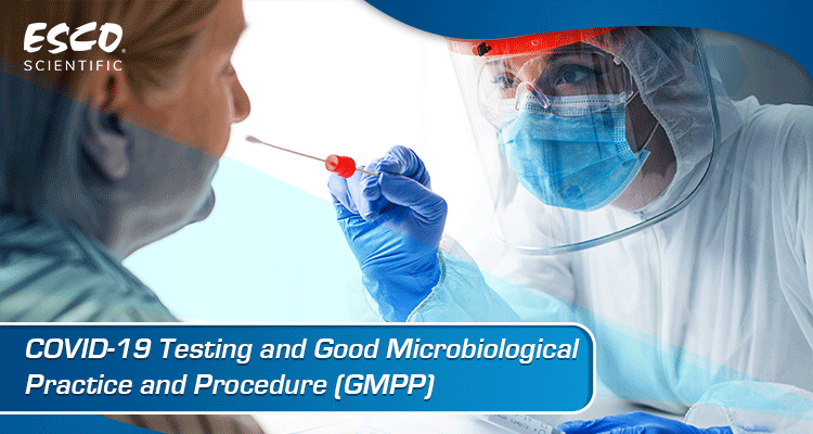 COVID-19 Testing and GMPP | Esco Lifesciences Group News